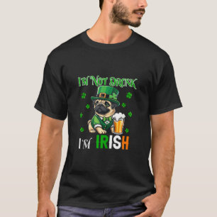 Not Drunk I m Irish Patrick s Day Pug Beer Clovers T-Shirt