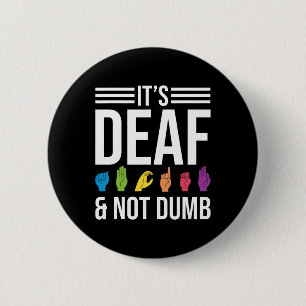 Not Dumb 6 Cm Round Badge