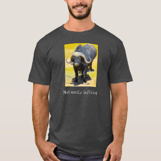 Not Easily Buffaloed T-Shirt