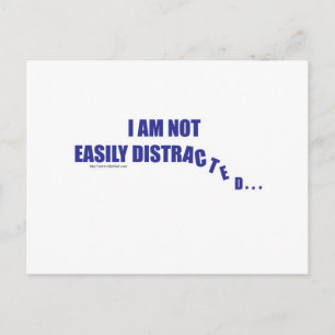 Not Easily Distracted Postcard