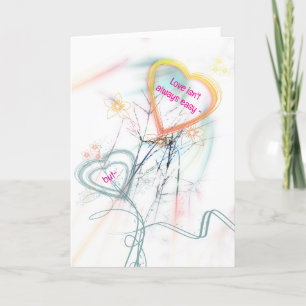 NOT EASY ~ BUT ALL-OCCASION LOVE CARD
