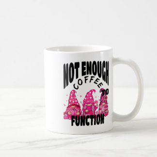 Not Enough Coffee To Function. Cute Gnome Fall Cof Mug