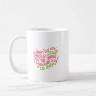 Not Enough Credit Funny Snark Quote Coffee Mug