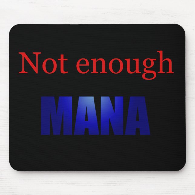 Not enough mana black mouse mat (Front)