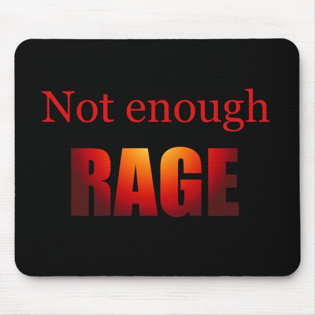 Not enough rage black mouse mat (Front)