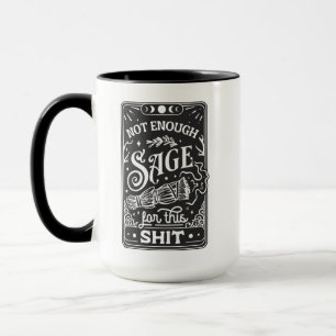 Not Enough Sage for This Tarot Card Mug, Funny Got Mug