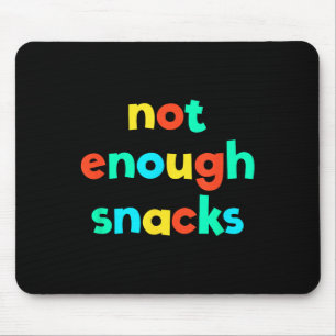 Not Enough Snacks Kid Core Funny Brat Gen Z Kidcor Mouse Mat