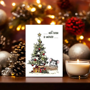 …Not Even a Mouse — Christmas Mouse Card