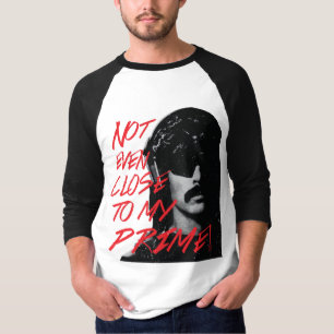 Not Even Close To My Prime Dr Disrespect Violence  T-Shirt