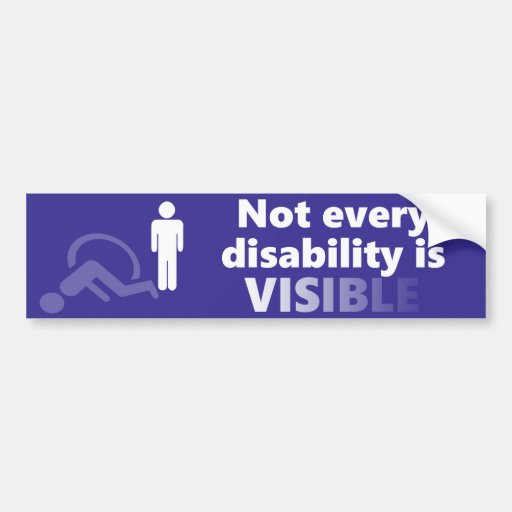 Image of Not Every Disability is Visible Bumper Sticker