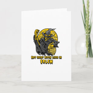 Not every witch lives in SALEM Card