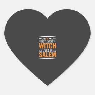 Not Every Witch Lives In Salem Halloween Witch Des Heart Sticker