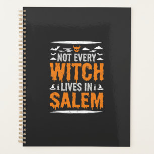 Not Every Witch Lives In Salem Halloween Witch Des Planner