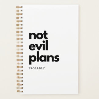 not evil (probably) planner