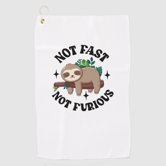 Not Fast Not Furious Funny Cute Sleepy Sloth Golf Towel (Front)