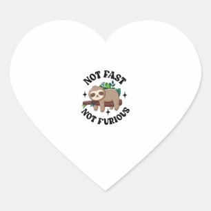 Not Fast Not Furious Funny Cute Sleepy Sloth Heart Sticker