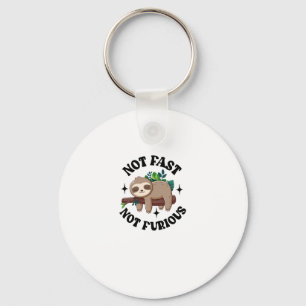 Not Fast Not Furious Funny Cute Sleepy Sloth Key Ring