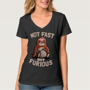 Not Fast Not Furious Sloth 121 T-Shirt