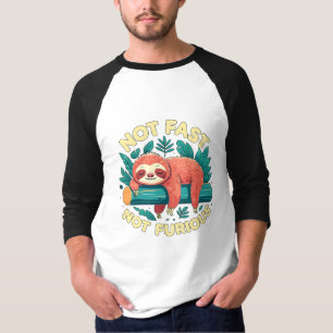 Not Fast Not Furious T-Shirt