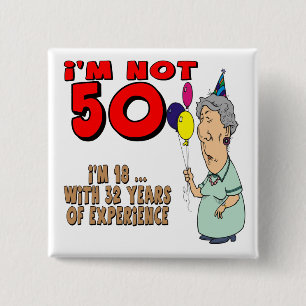 Not Fifty 50th Birthday Gifts 15 Cm Square Badge