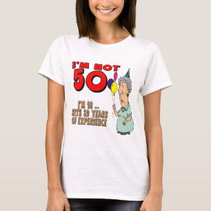 Not Fifty 50th Birthday Gifts T-Shirt