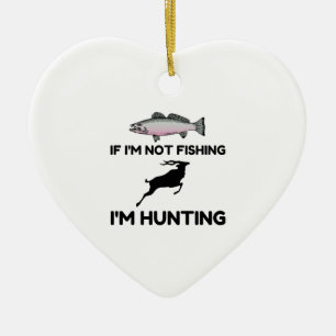 Not Fishing Then Hunting Ceramic Tree Decoration