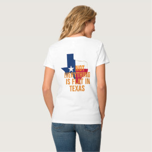 Not Flat In Texas Womens Curves Humour Funny T-Shirt