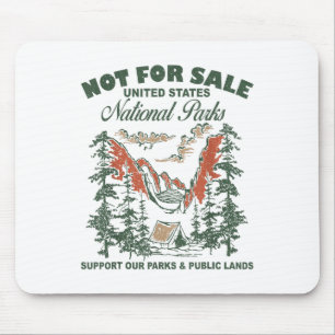Not For Sale National Parks Support Our Parks & Mouse Mat