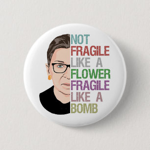 Not Fragile Like a Flower Fragile Like a Bomb 6 Cm Round Badge