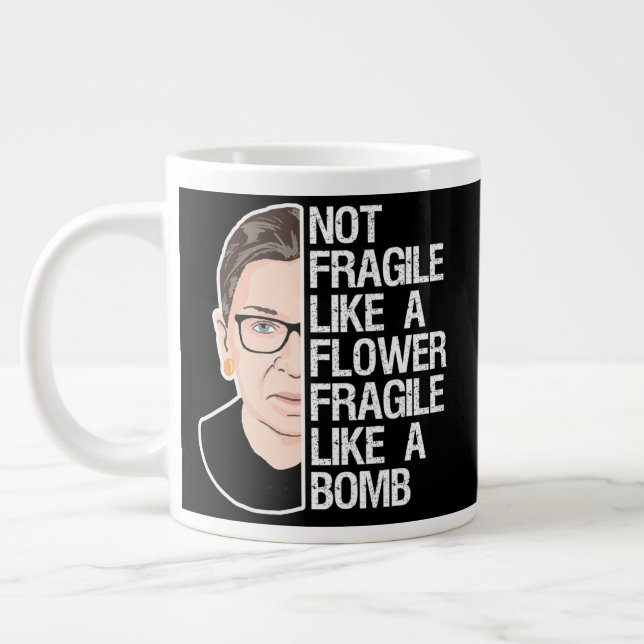 Not Fragile Like a Flower Fragile Like a Bomb Large Coffee Mug (Left)