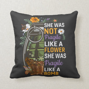 Not Fragile Like a Flower Fragile Like a Bomb RBG  Cushion