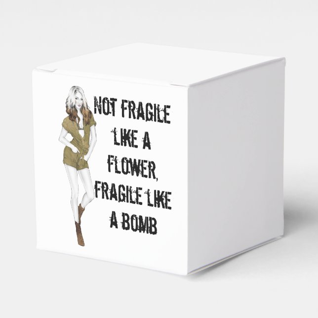 Not fragile like a flower, fragile like a bomb T-S Favour Box (Front Side)