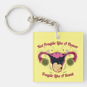 Not Fragile Like A Flower Galaxy Uterus Key Ring