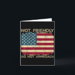 Not Friendly Do Not Approach Funny Sarcastic Quote Card<br><div class="desc">Not Friendly Do Not Approach Funny Sarcastic Quote</div>