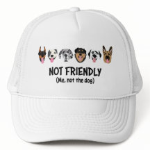 Not Friendly Me Not The Dog Funny