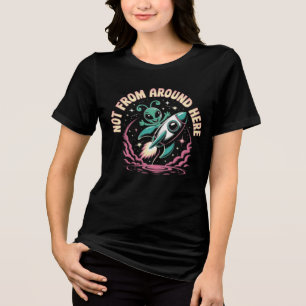 Not From Around Here Tri-Blend Shirt