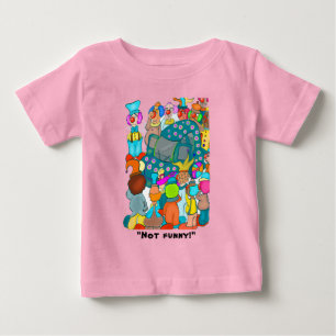 Not Funny! Baby Girl T-Shirt