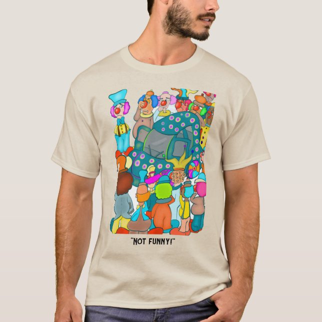 Not Funny T-Shirt (Front)