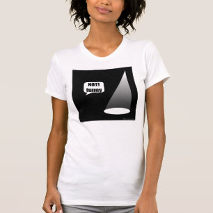 Not Funny Theatre Lighting Women's Light T T-Shirt
