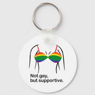 NOT GAY BUT SUPPORTIVE BRA -.png Key Ring