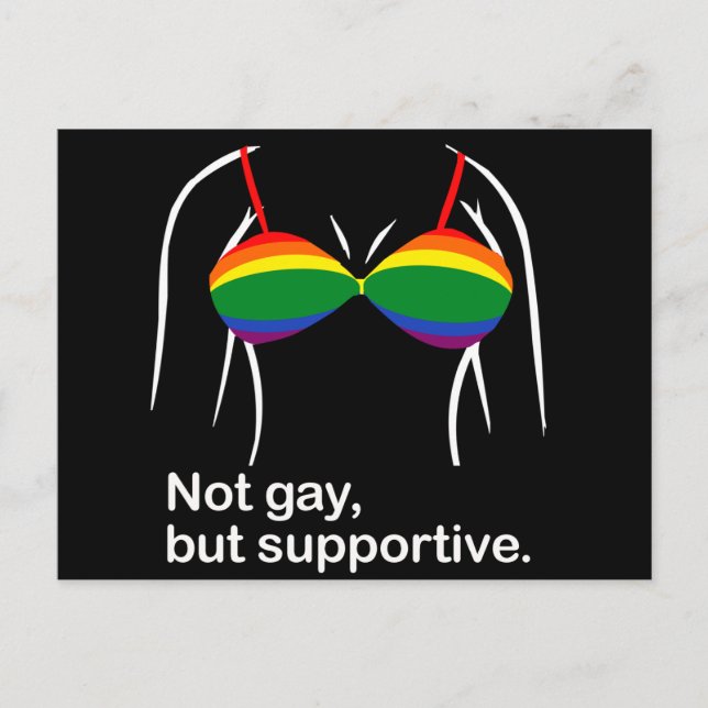 Not gay but supportive bra.png postcard (Front)