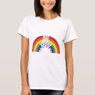 Not Gay - Just Curious About Rainbows T-Shirt