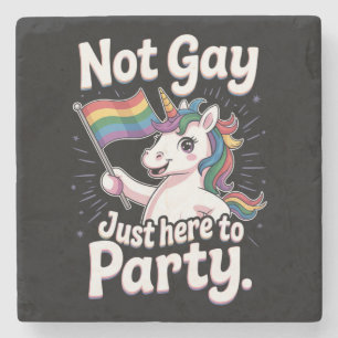 Not Gay Just Here To Party LGBTQ Gay Pride Ally Stone Coaster