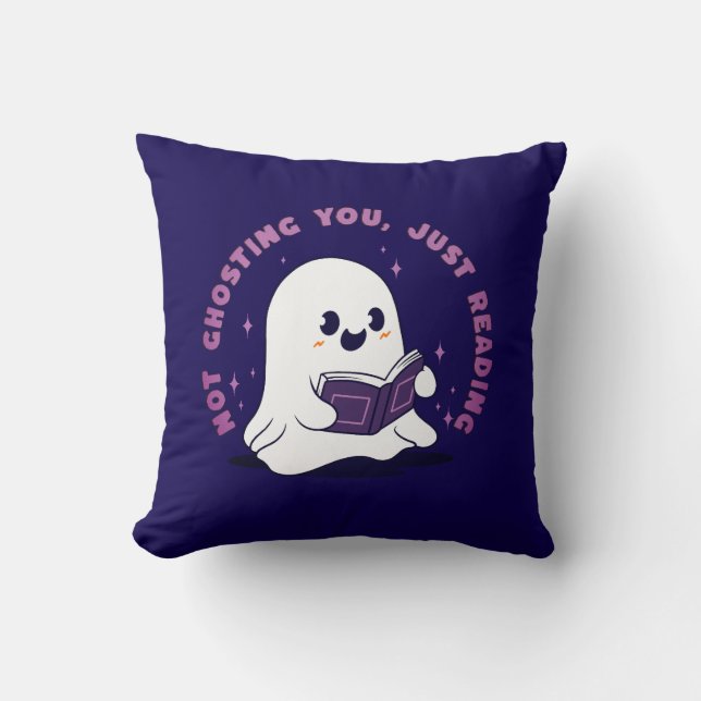 Not Ghosting You, Just Reading Cushion (Front)