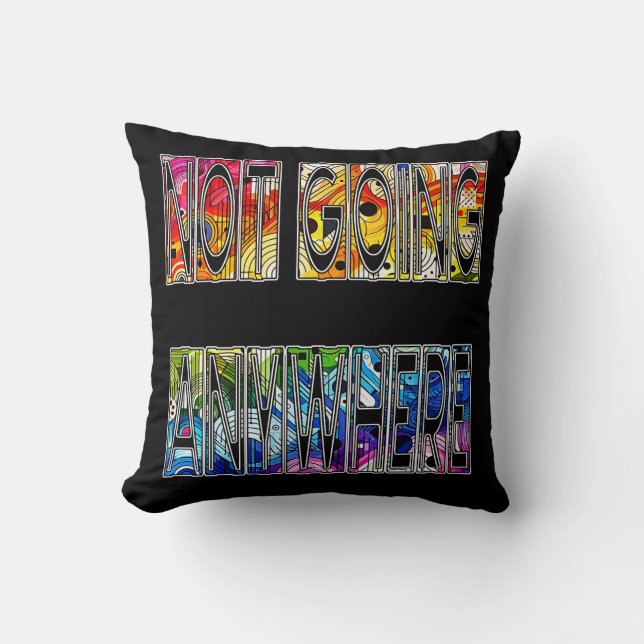 Not Going Anywhere - LGBTQIA+ Pride Cushion (Front)