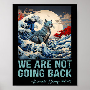 Not Going Back Cute Wave Of Blue Cats For Kamala Poster