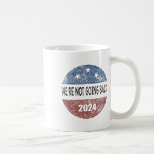 Not Going Back Harris 2024 Vote For Kamala Harris Coffee Mug