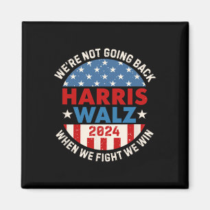Not Going Back Harris 2024 W 2024 Vote Harris Walt Magnet