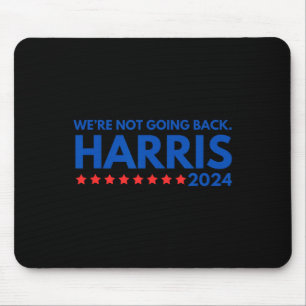 Not Going Back Kamala Harris 2024 Design  Mouse Mat
