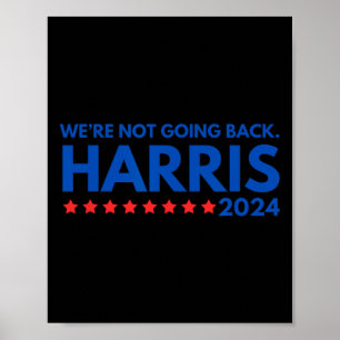 Not Going Back Kamala Harris 2024 Design Poster